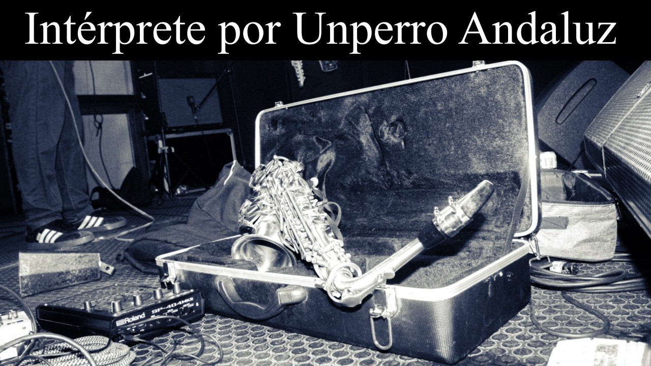 Intérprete - Unperro Andaluz en vivo desde el anexo independencia