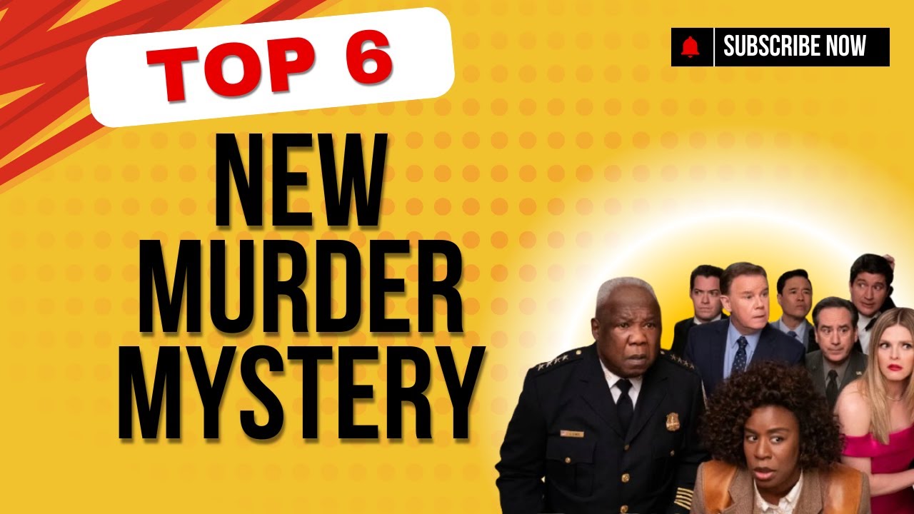 Top 6 New Murder Mystery TV Shows You Must Watch in 2025