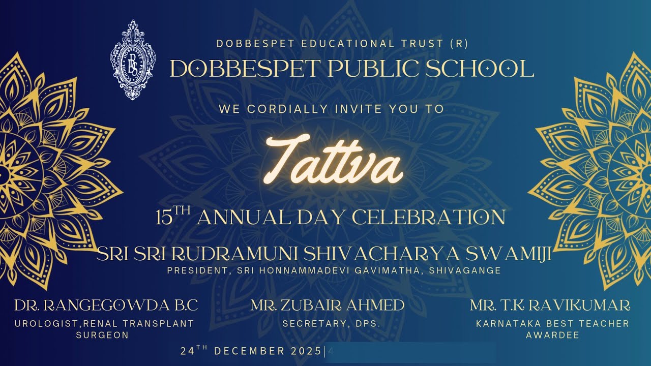 DOBBESPET PUBLIC SCHOOL 15TH ANNUAL DAY CELEBRATION SRI SRI RUDRAMUNI SHIV ACHARY SWAMIJI .