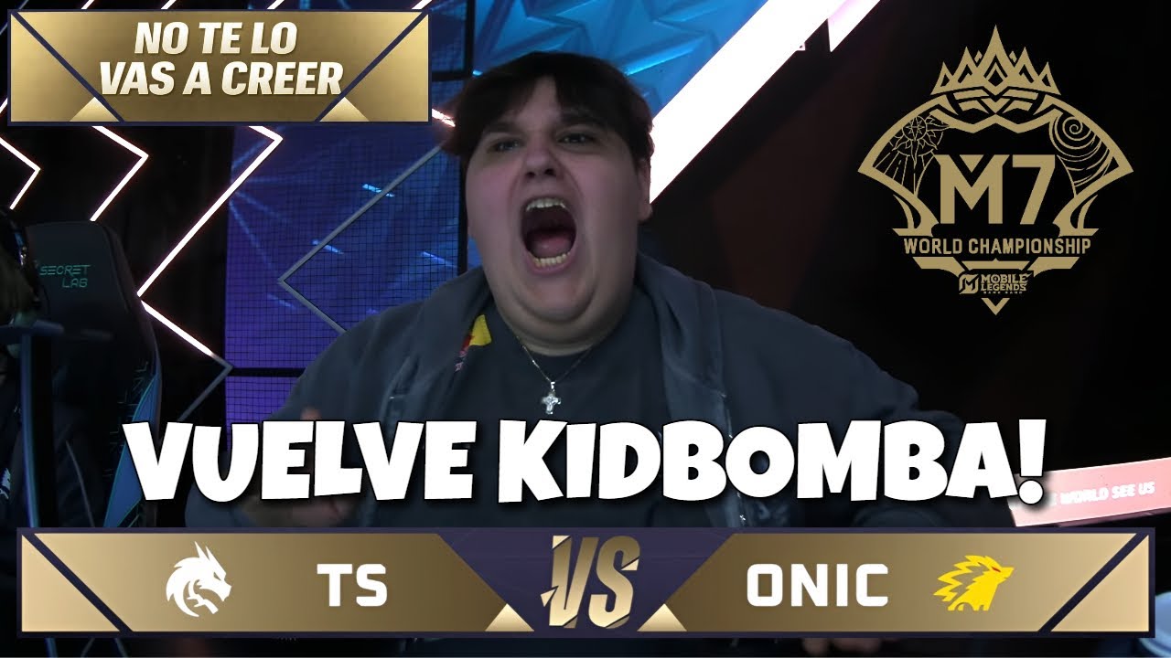 VUELVE KIDBOMBA! ONIC VS TEAM SPIRIT | LO VOLVIERON A HACER😱 MLBB M7