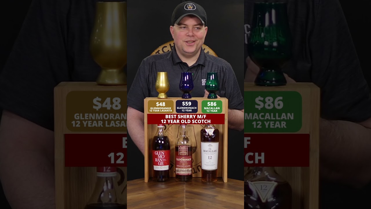 The Best Sherry Matured or Finished 12 year old Scotch