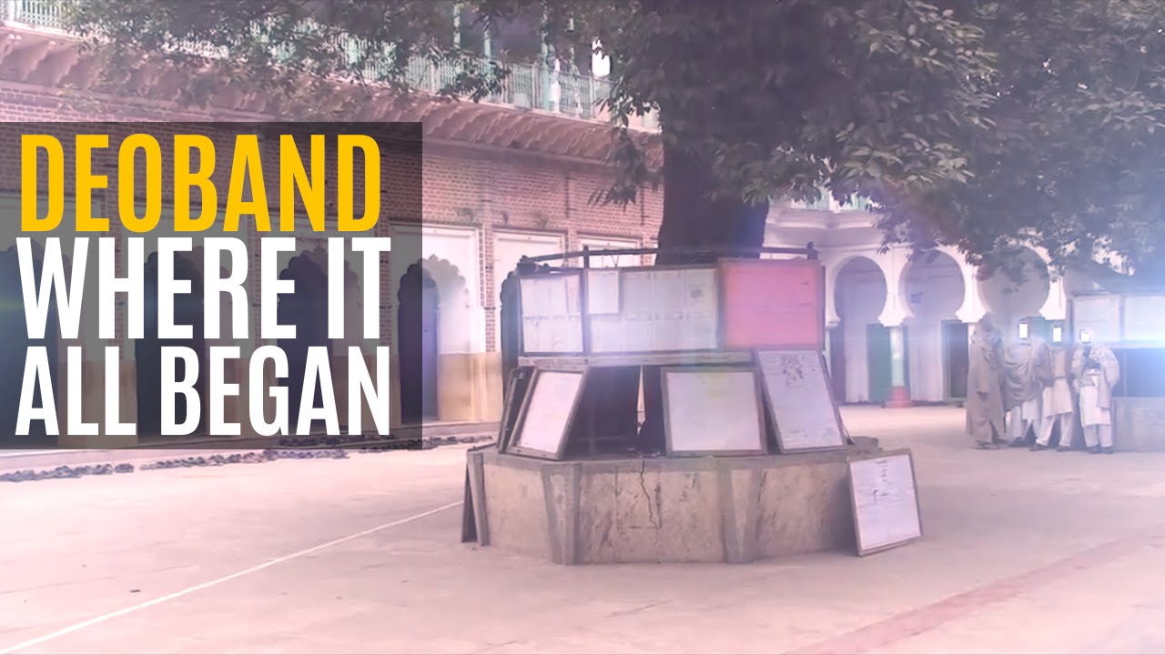 Darul Uloom Deoband- Where it all began