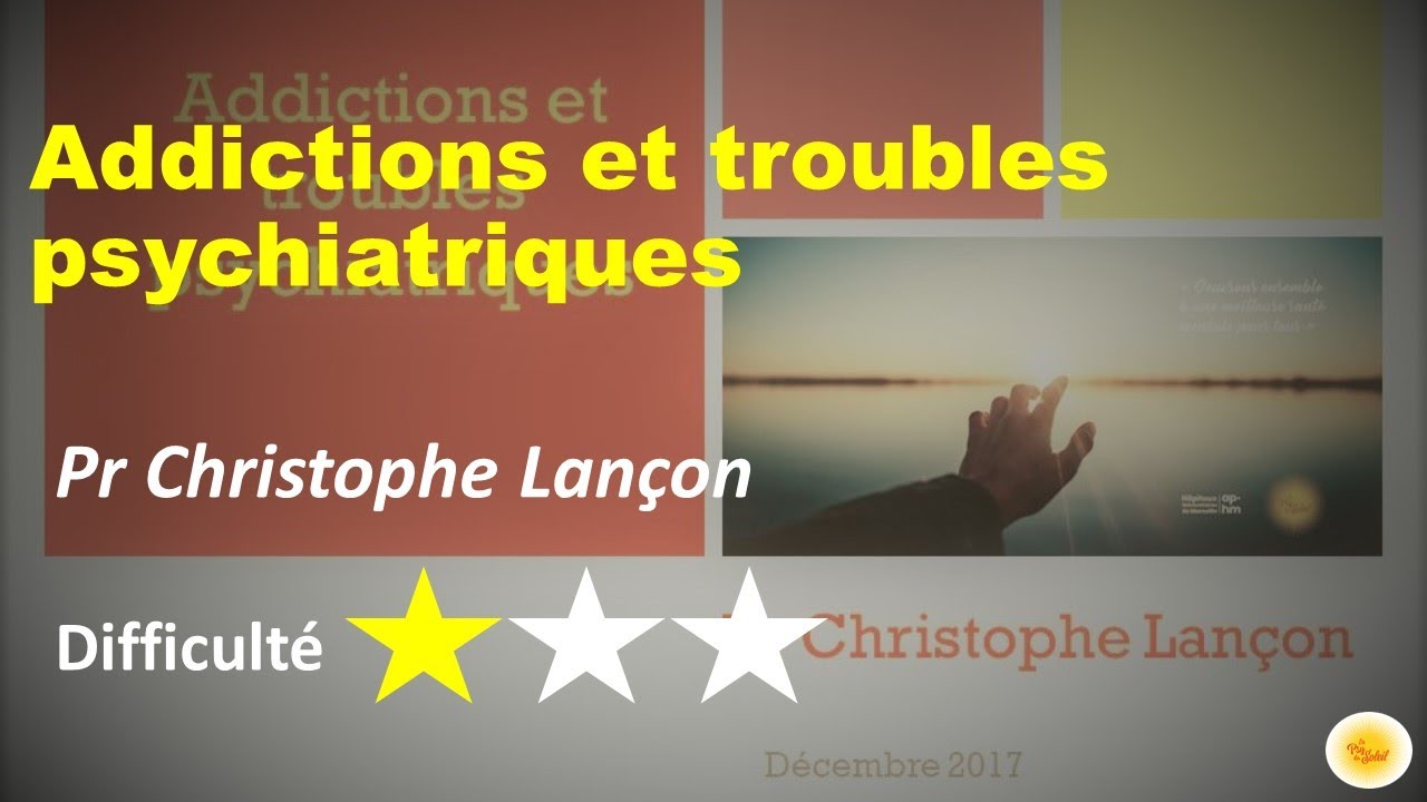 Addictions et comorbidités psychiatriques - Christophe Lançon