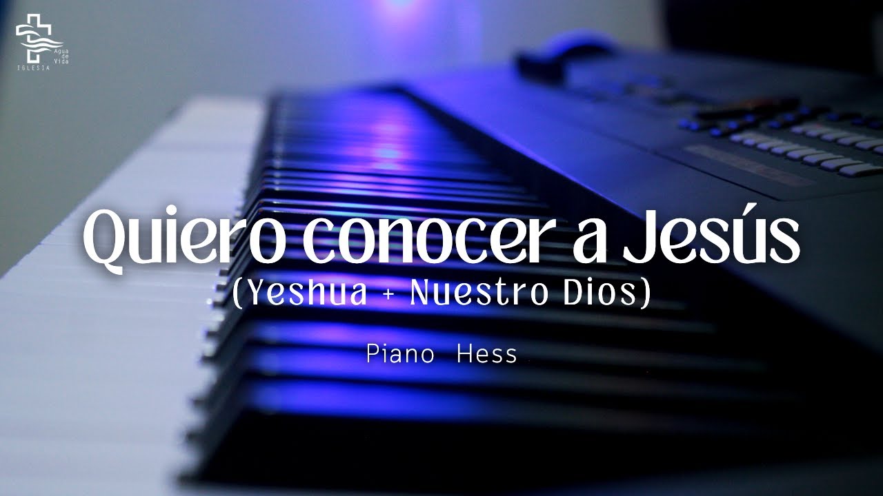 Quiero conocer a Jesús, Yeshua - Generación 12 | Piano para orar | Instrumental Worship