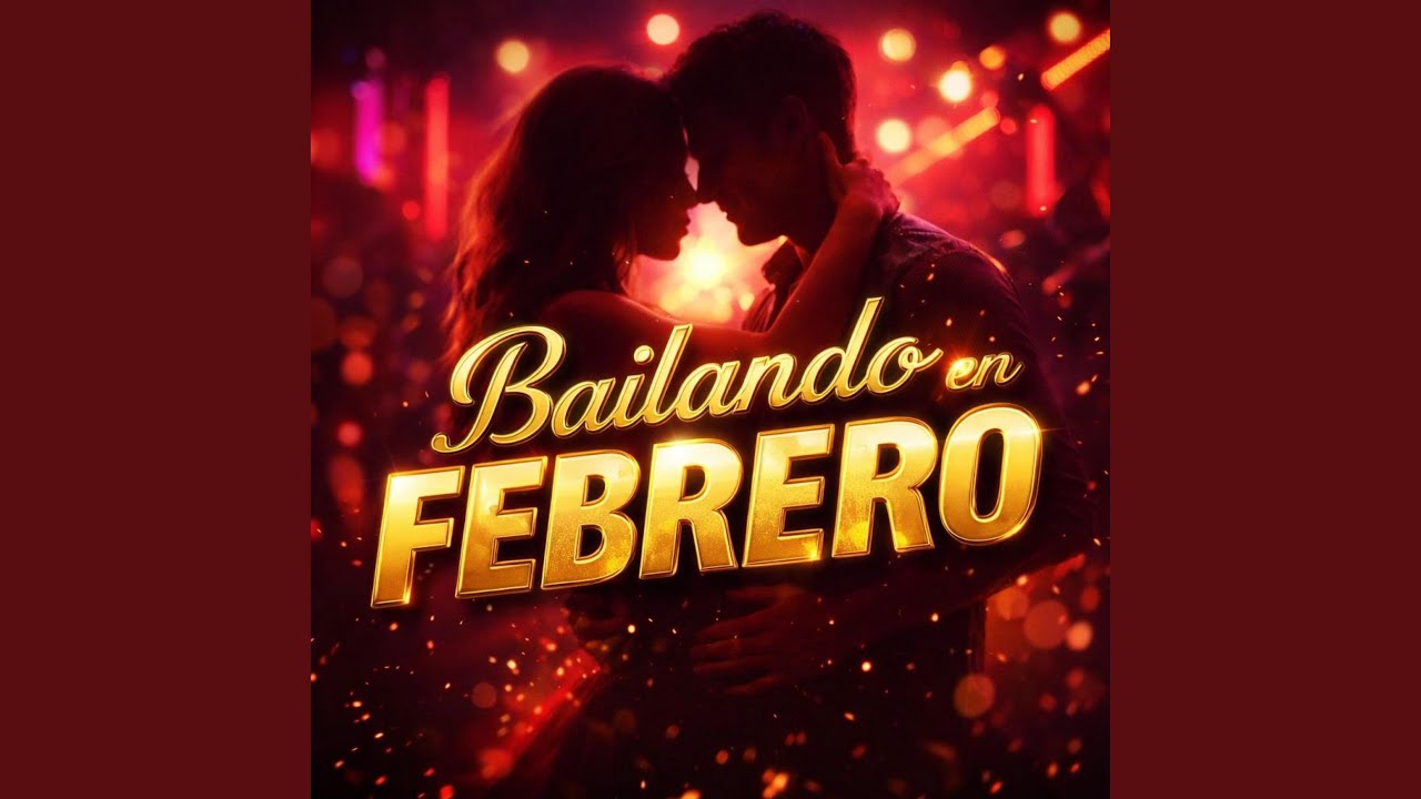 BAILANDO EN FEBRERO