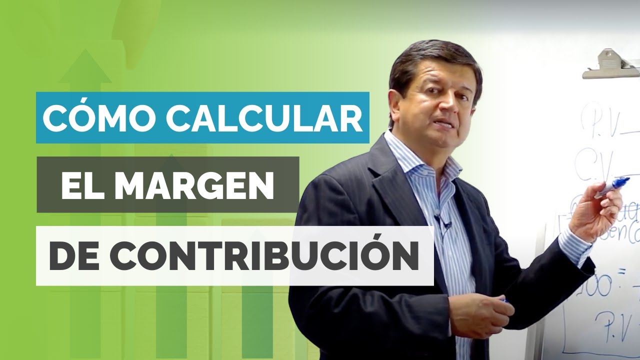 ¿Cómo obtener más ganancias con el Margen de Contribución?  No 101