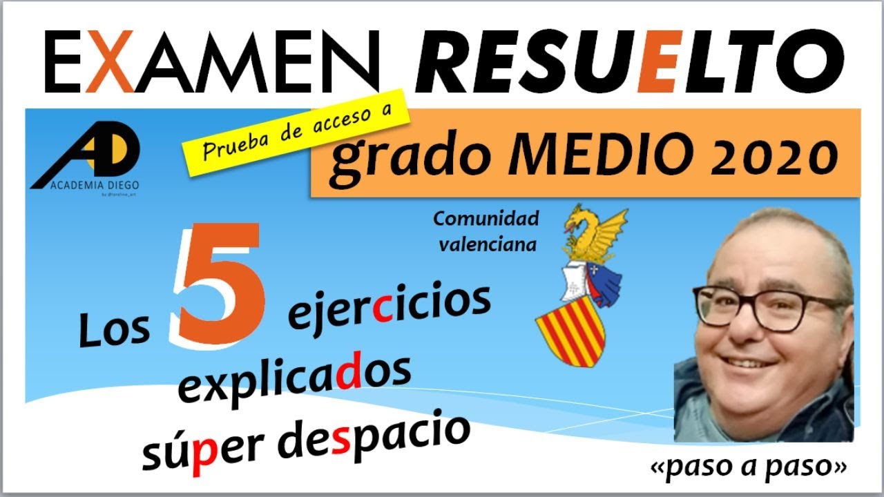 Prueba de ACCESO a GRADO MEDIO Valencia 2020 Ejercicios Resueltos Paso a Paso    @ACADEMIADIEGO ​