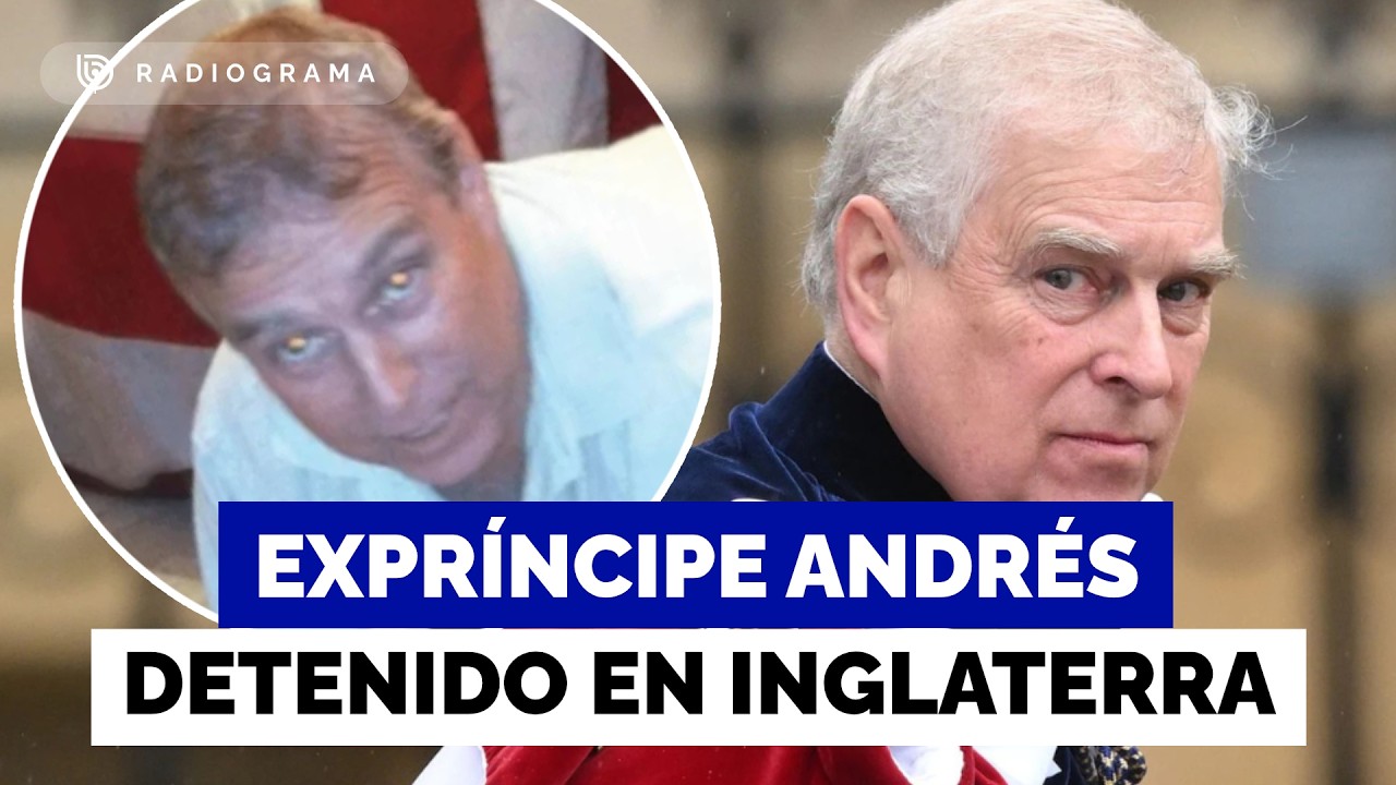Detienen al expr&iacute;ncipe Andr&eacute;s en Inglaterra: vinculado al caso Epstein