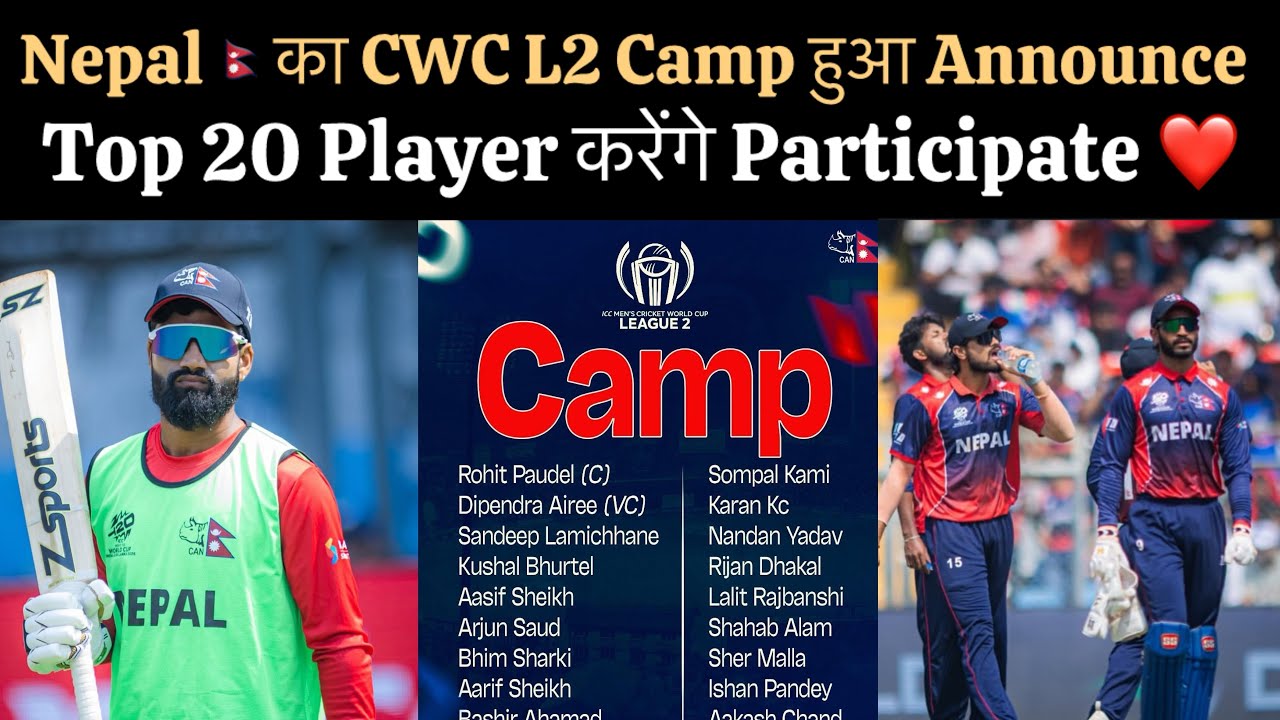 Nepal Practise Camp Announce Before CWC , Top Nepal Player Participation In Training Camp 