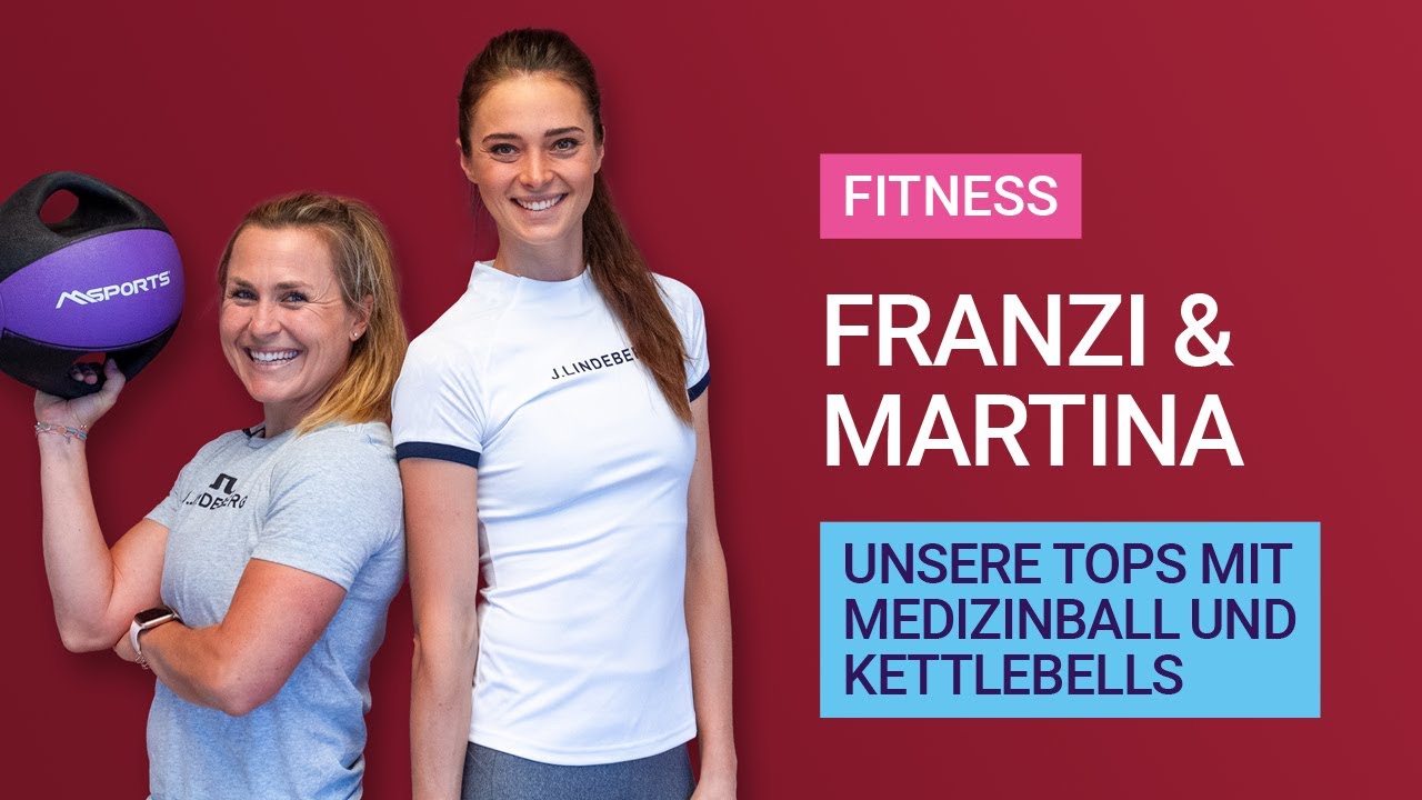 Fitness - Special mit Franzi und Martina - Medizinball & Kettlebell