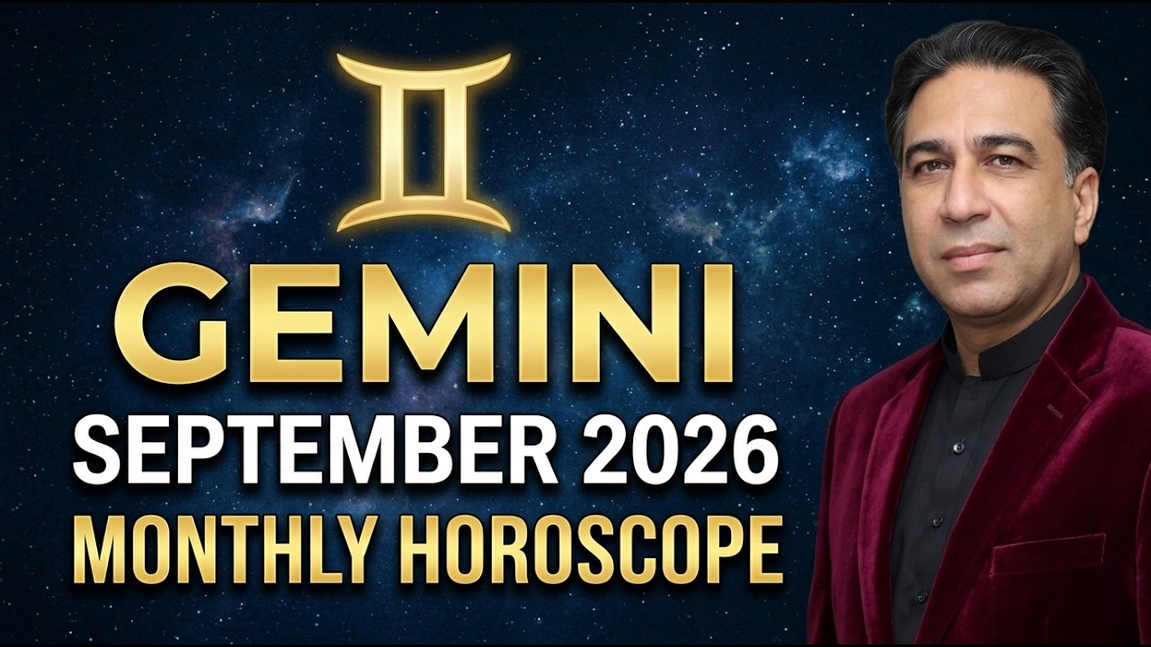 Gemini September 2026 | Monthly Horoscope Forecast & Predictions by Astrologer Haider Jafri