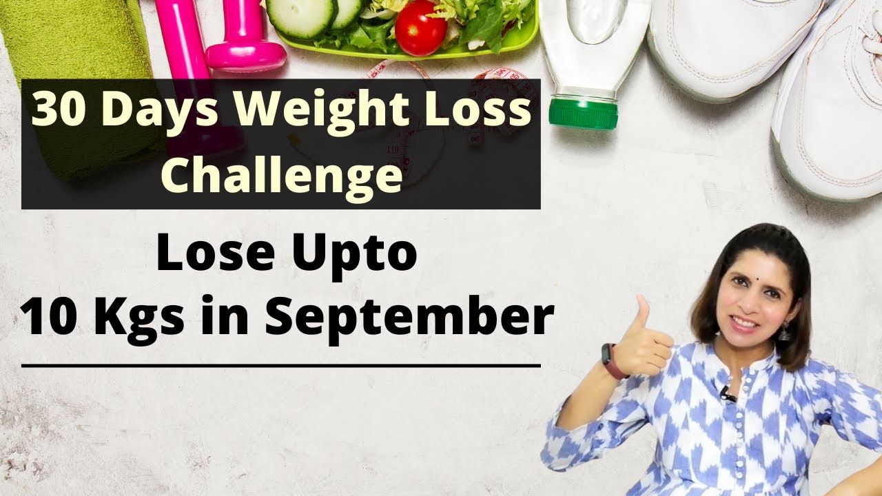 30 Days Weight Loss Challenge with Indian Diet & Workout Plan | Lose Upto 10kgs in September | Hindi