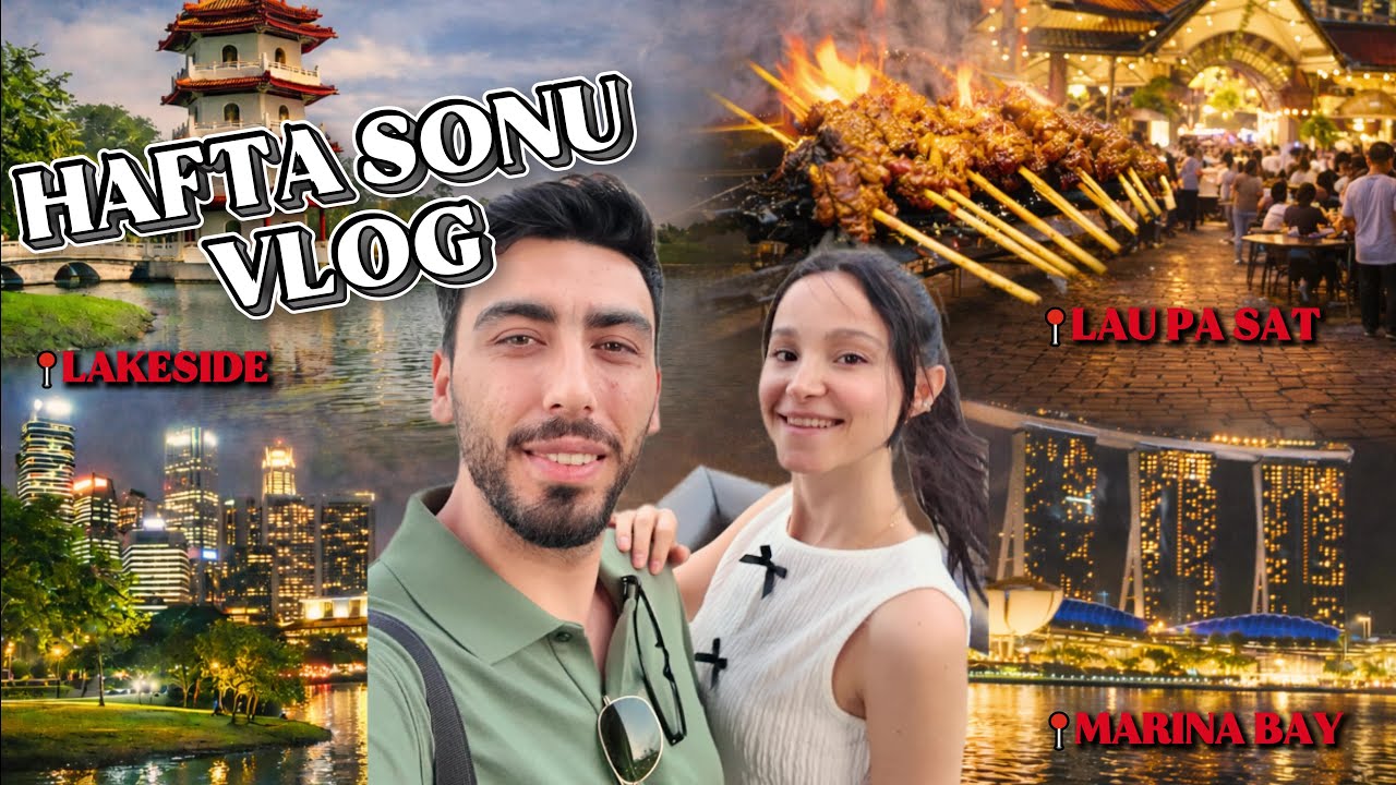Singapur'da bir hafta sonu neler yapıyoruz?VLOG 🍢🌆🇸🇬