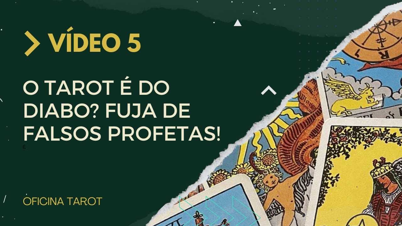 O TAROT É DO DIABO? Aprenda a fugir de falsos profetas!