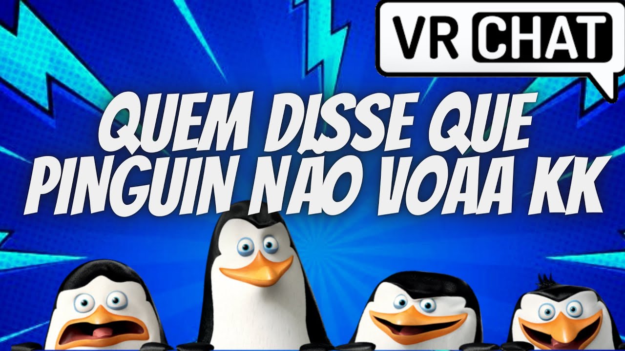 IMITANDO CAPITÃO DOS PINGUINS NO VR CHAT PARTE 2