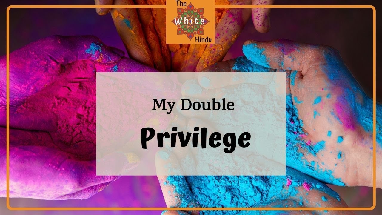 Privilege and Bindi ~ The White Hindu