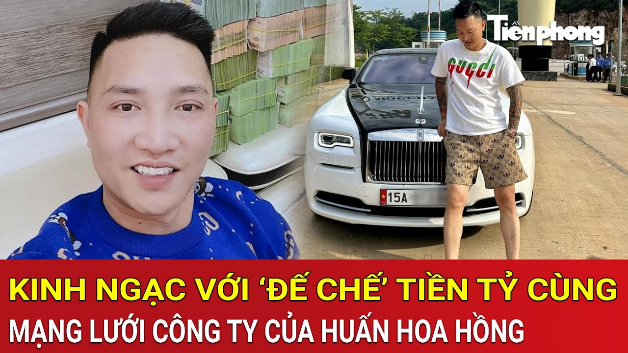 Kinh ngạc với ‘đế chế’ trăm tỷ của Huấn Hoa Hồng, mạng lưới công ty chằng chịt gây choáng