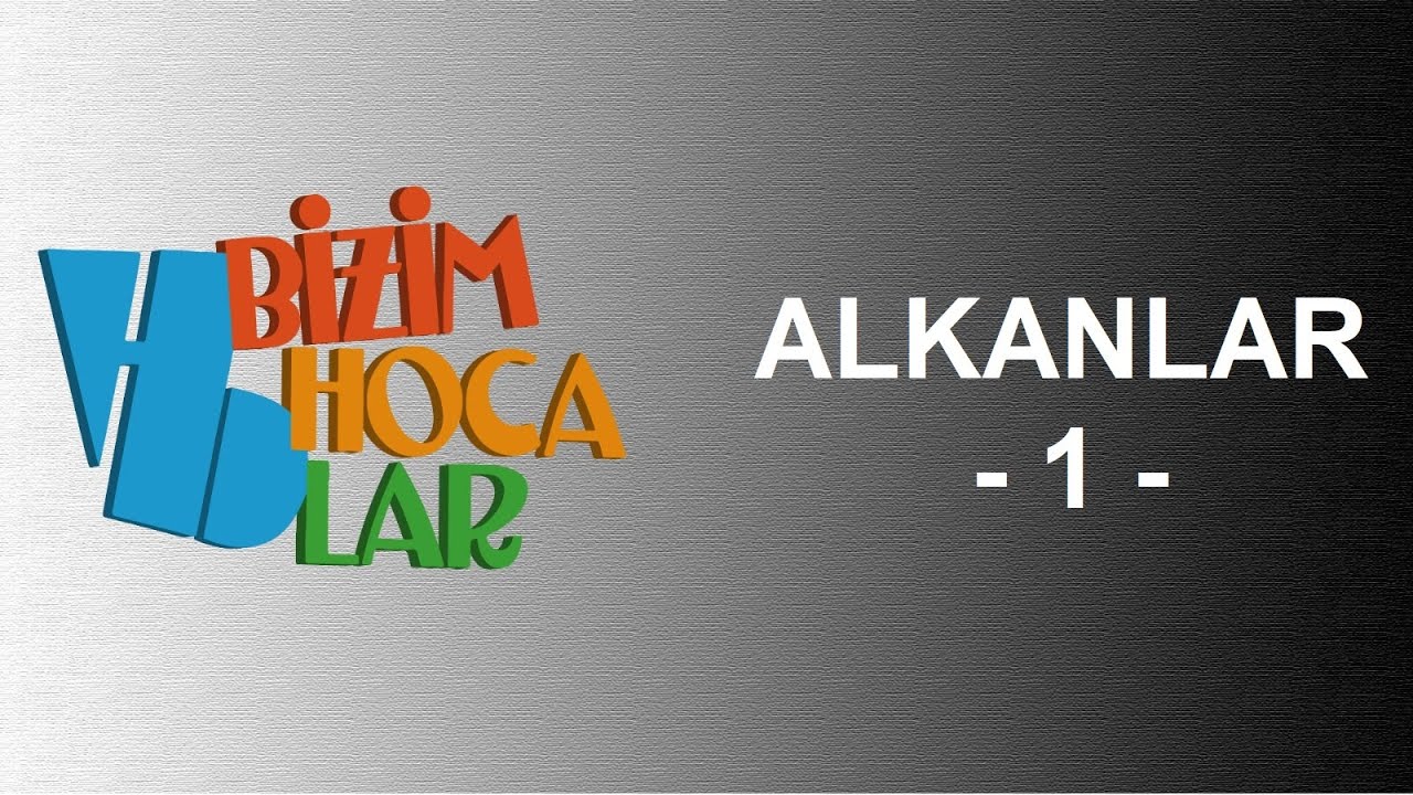 HİDROKARBONLAR - ALKANLAR 1 - 12. SINIF - AYT