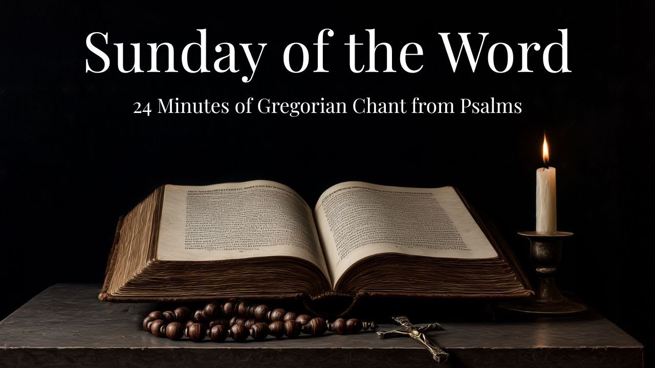 Gregorian Chant ✟ 24 Minutes of Ancient Psalms for Sunday of the Word