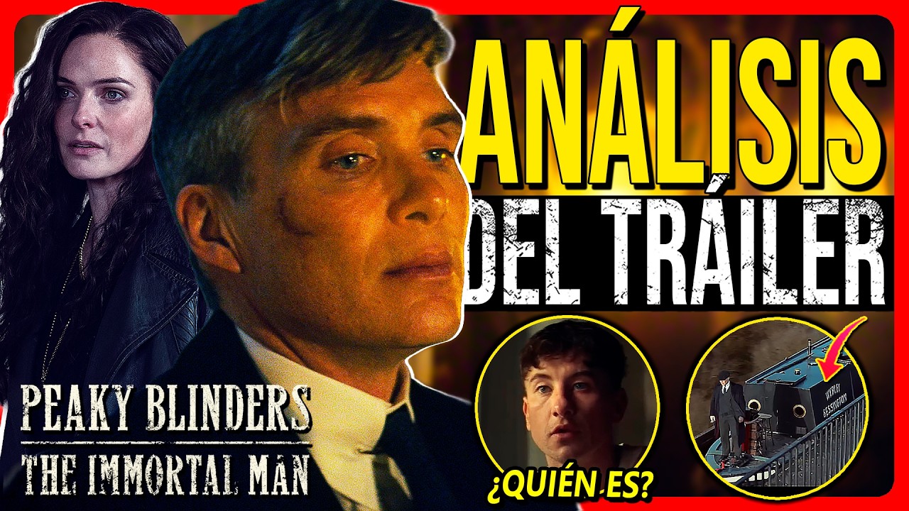 💥PEAKY BLINDERS El Hombre Inmortal TRÁILER | Análisis, Explicación y TODO lo que NO VISTE