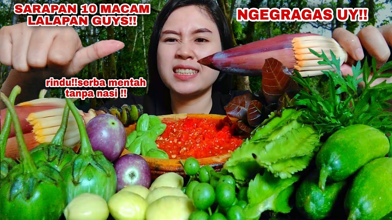 MUKBANG 10 LALAPAN MENTAH TANPA NASI JANTUNG PISANG JENGKOL PETE LEUNCA KECIPIR