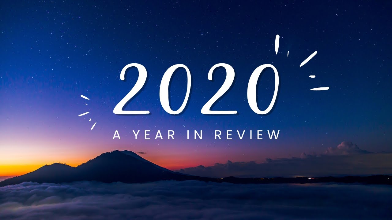 2020   A Year in Review