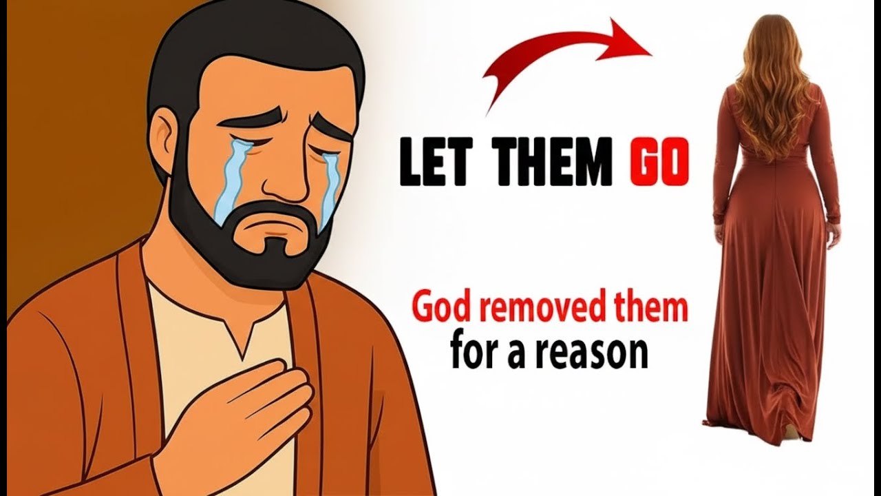 When God Removes People from your Life - LET THEM GO