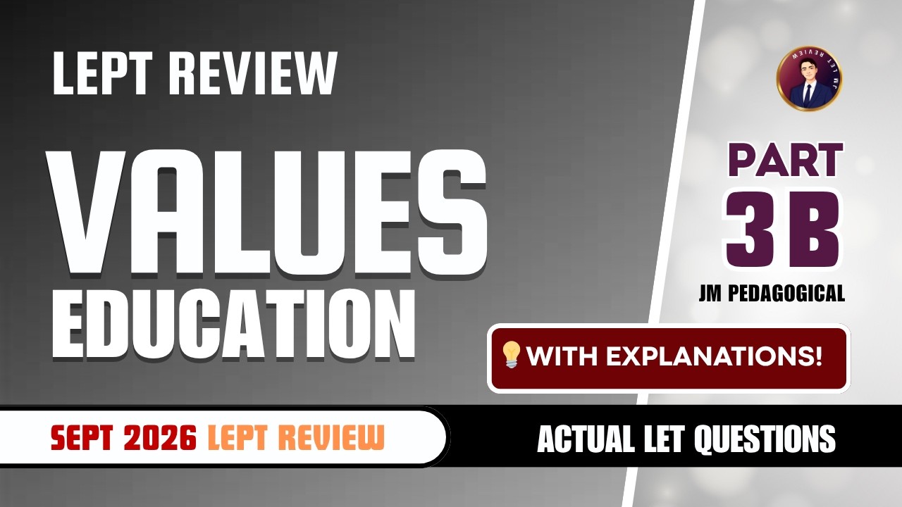 Values Education Part 3-B: Let Review 50 Items | March 2026 LET