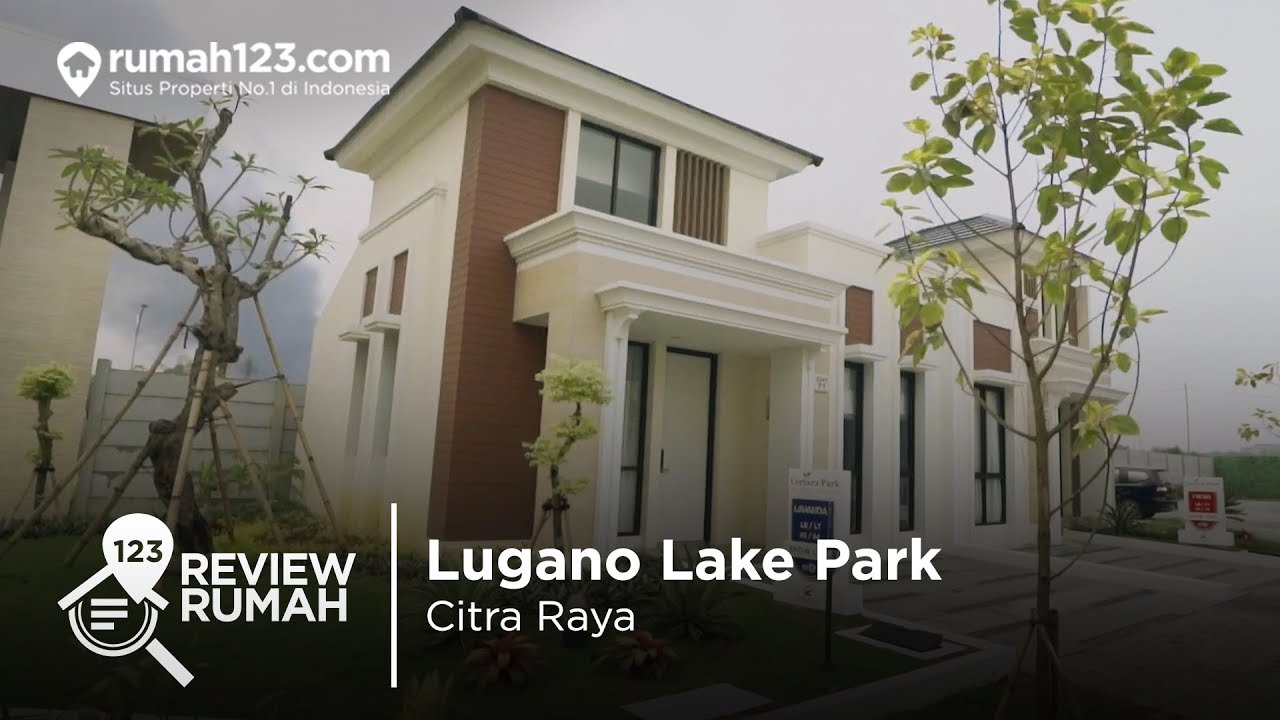 Review Rumah - Lugano Lake Park Citra Raya