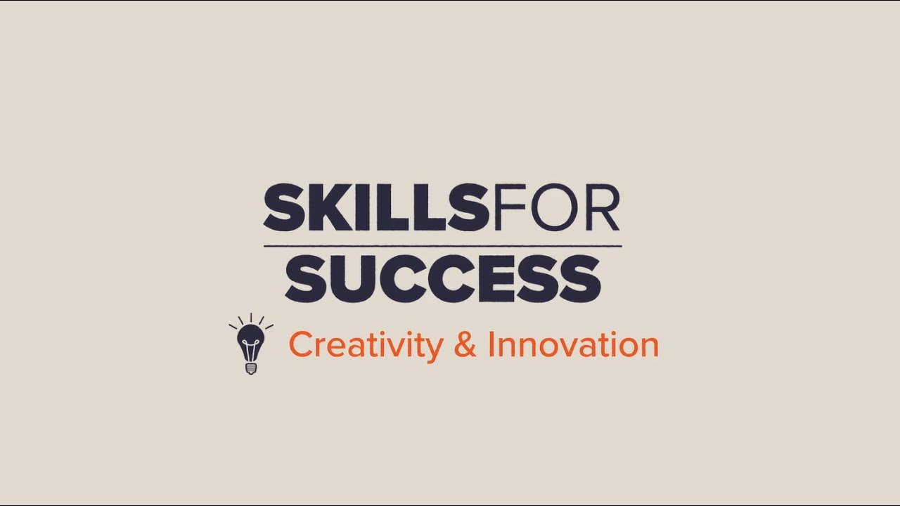 Skills for Success - Creativity and Innovation