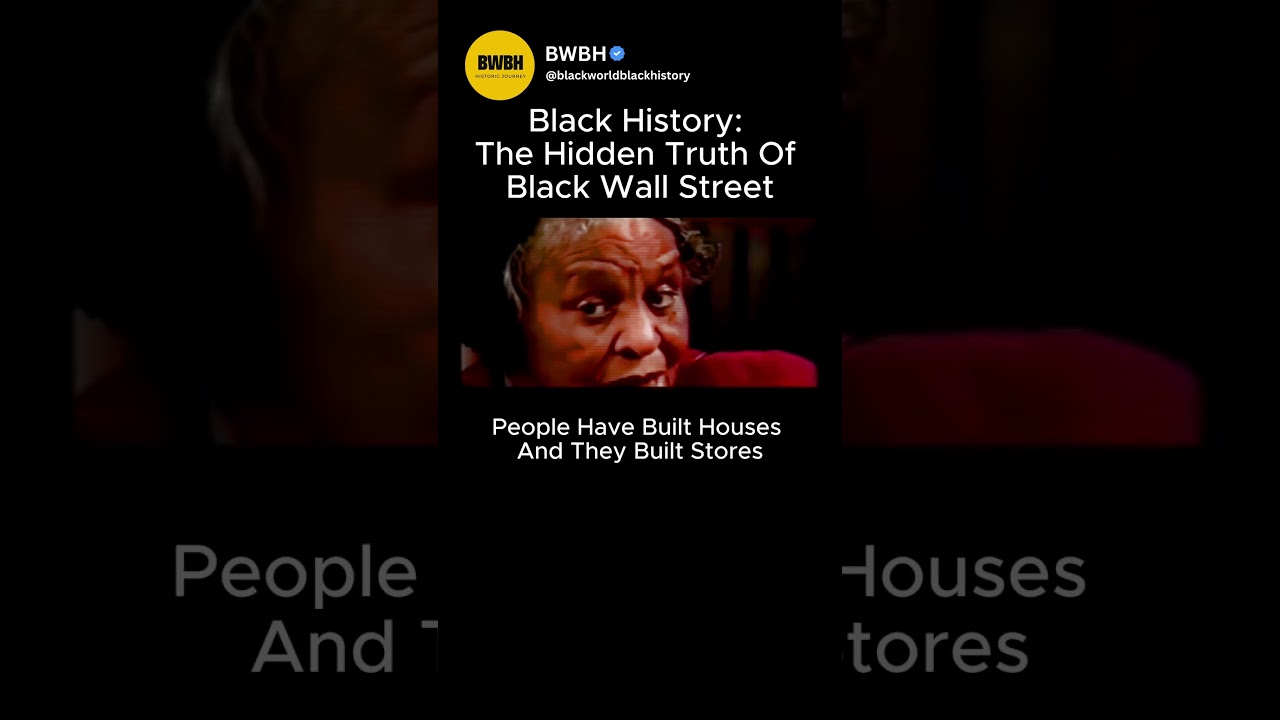 Black History: The Hidden Truth Of Black Wall Street'' #america #blackhistory #shorts  #blackamerica