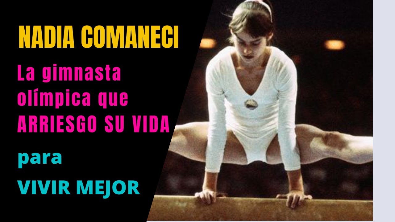 NADIA COMANECI, los horrores que vivio después de su 10 perfecto