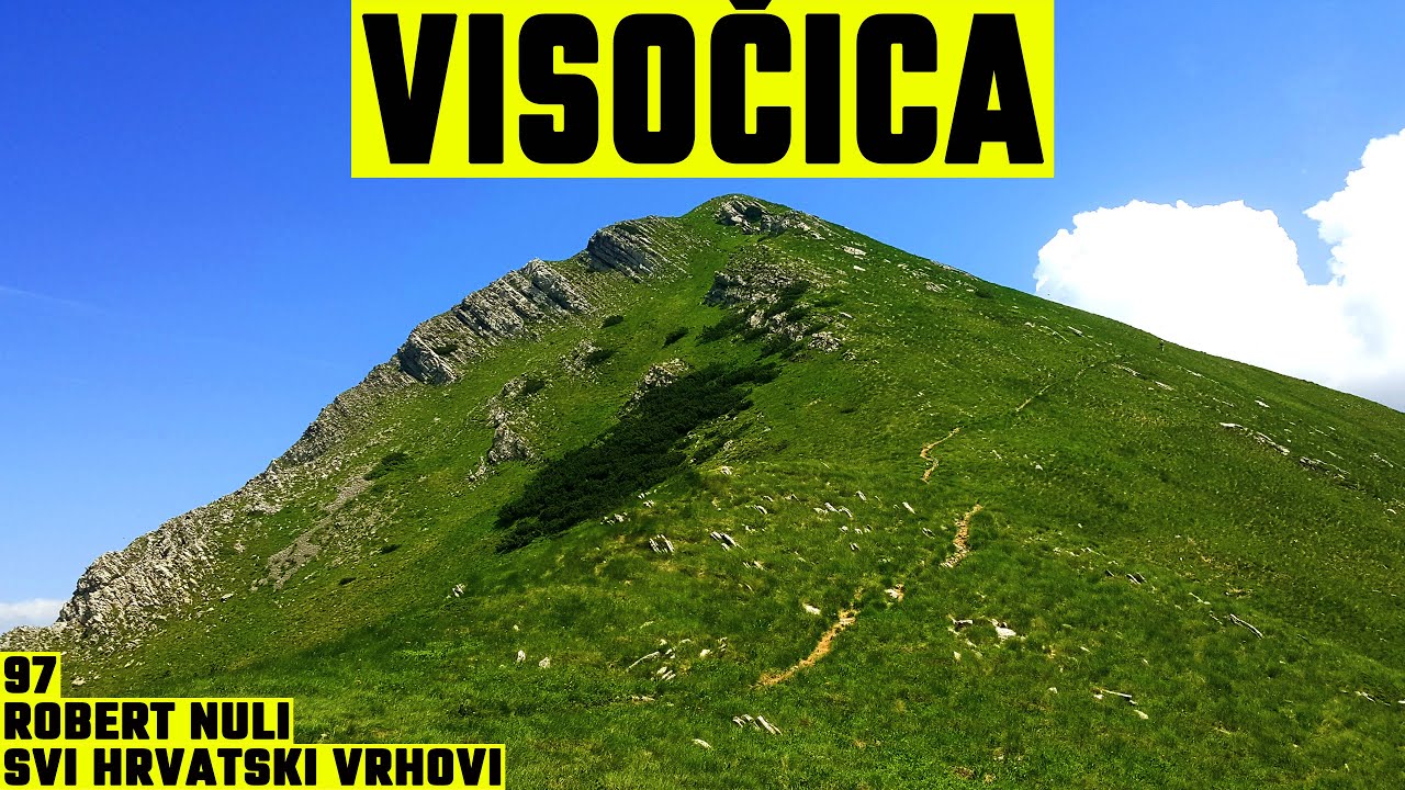 Visočica, Velebit, 1615m - planinarenje [97. VRH iz serijala SVI HRVATSKI VRHOVI] 4K