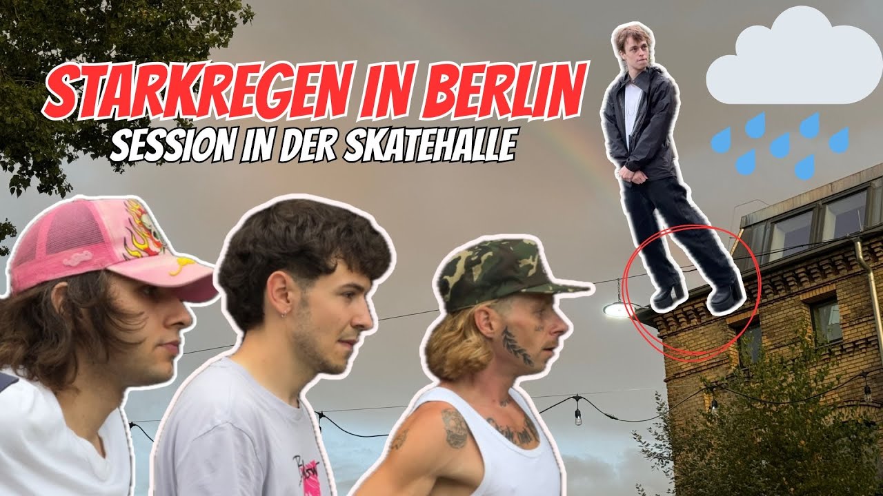 STARKREGEN IN BERLIN - SKATEHALLE & SP&Auml;TI CHILLUNG
