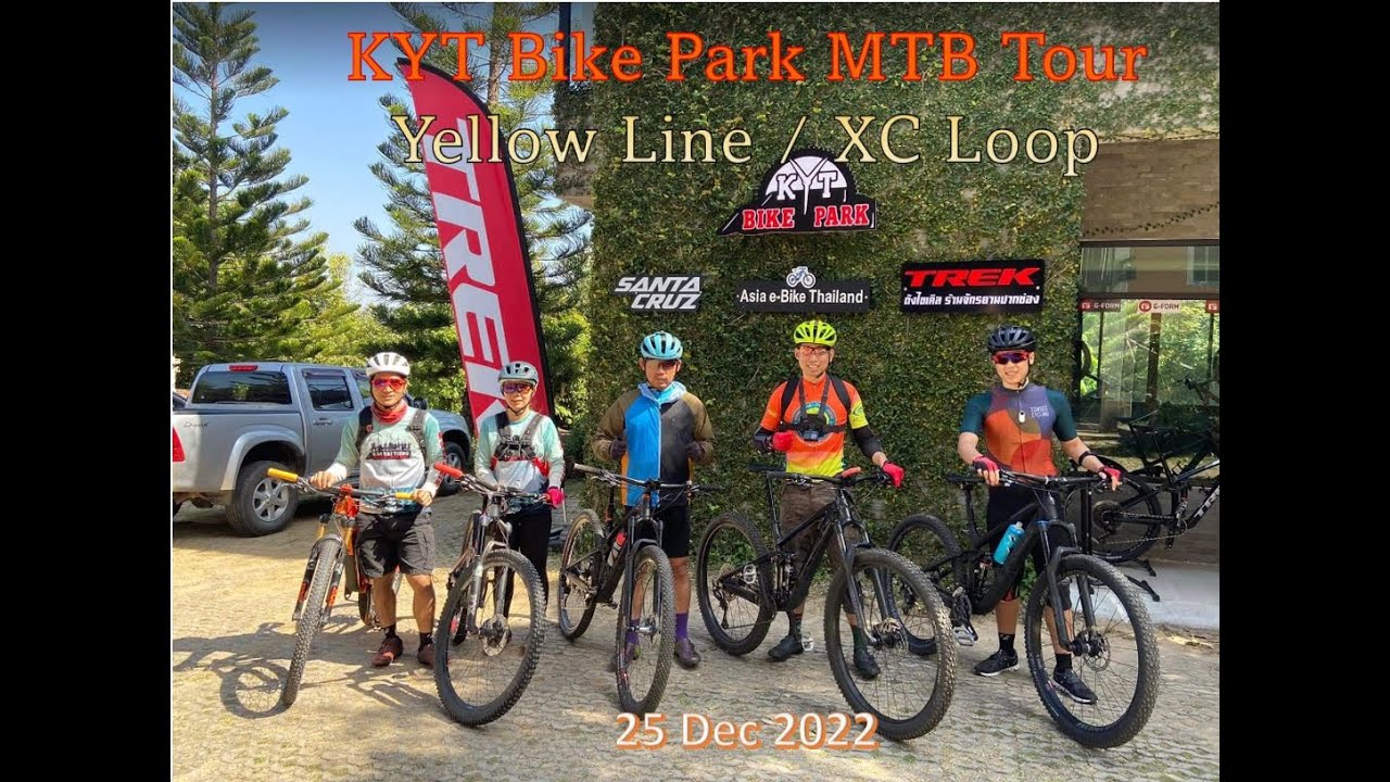 KYT bike park tour:  Yellow line + Full 5km XC Loop ไปปั่นเสือภูเขา บ้านไร่ปลายเนิน เขายายเที่ยง