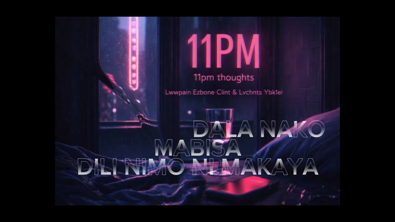 11PM - LYRICS VIDEO