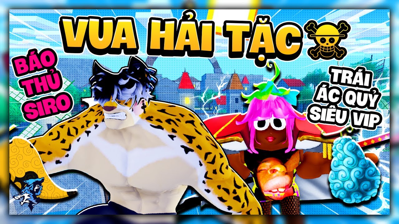 Tui Đã Trở Thành Báo Thủ Trong Blox Fruit? Vị Thần May Mắn Siro - Mở Trái Nào Ra Vip Trái Đó