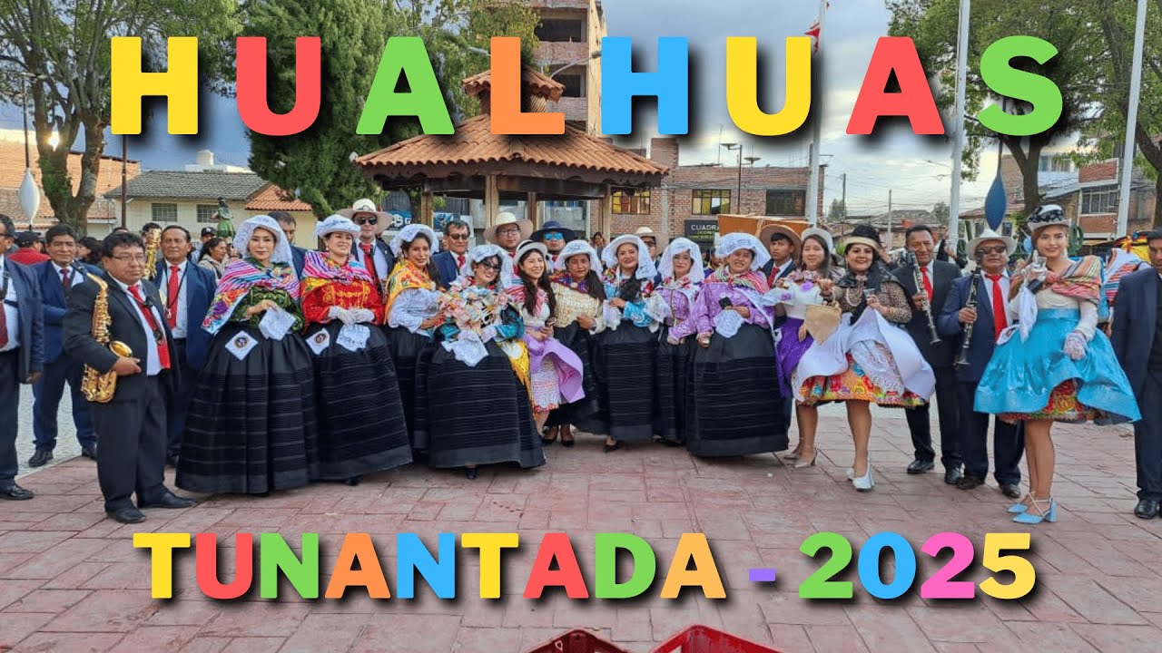 TUNANTADA - Fiesta Patronal de Hualhuas 2025 en honor a San Roque