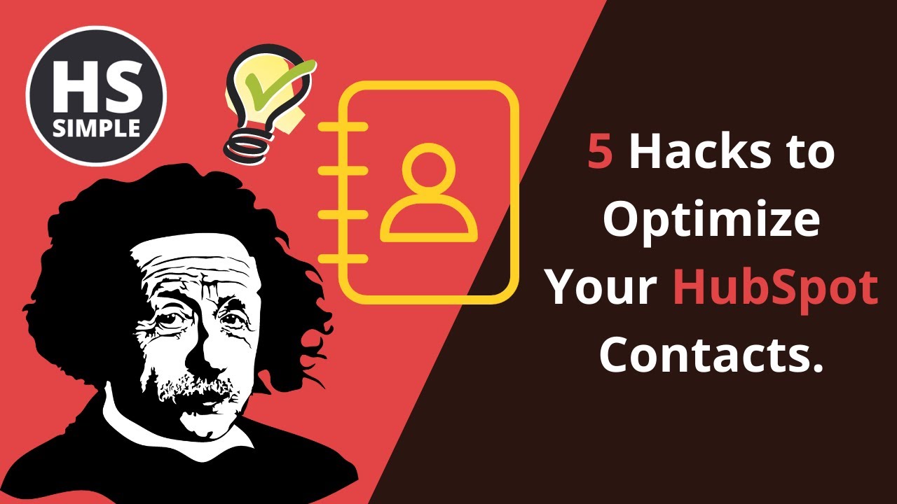 5 Hacks to Simplify Your HubSpot Contact Management