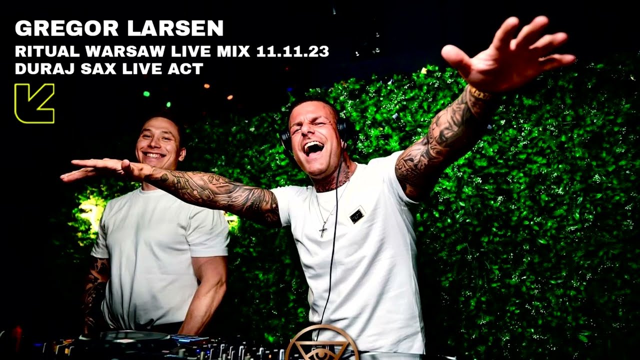 Gregor Larsen @ RITUAL Warsaw Live Mix (Duraj Sax Live Act) 11 - 11 - 2023