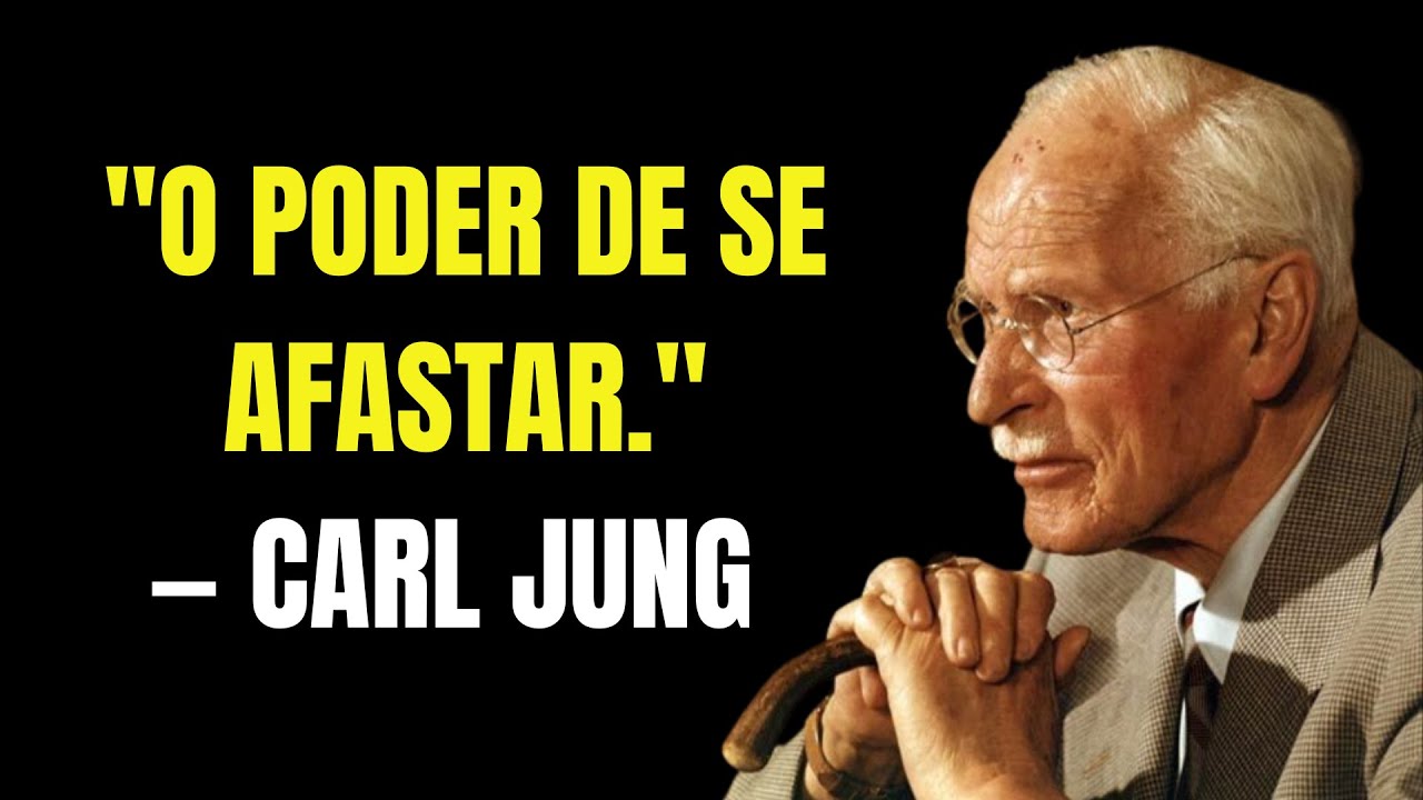 COMO SE AFASTAR PODE SER SEU MAIOR PODER | CARL JUNG
