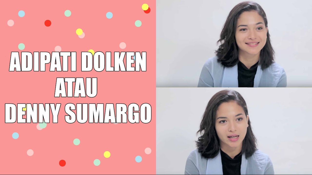 PUTRI MARINO PILIH SATU : ADIPATI DOLKEN ATAU DENNY SUMARGO