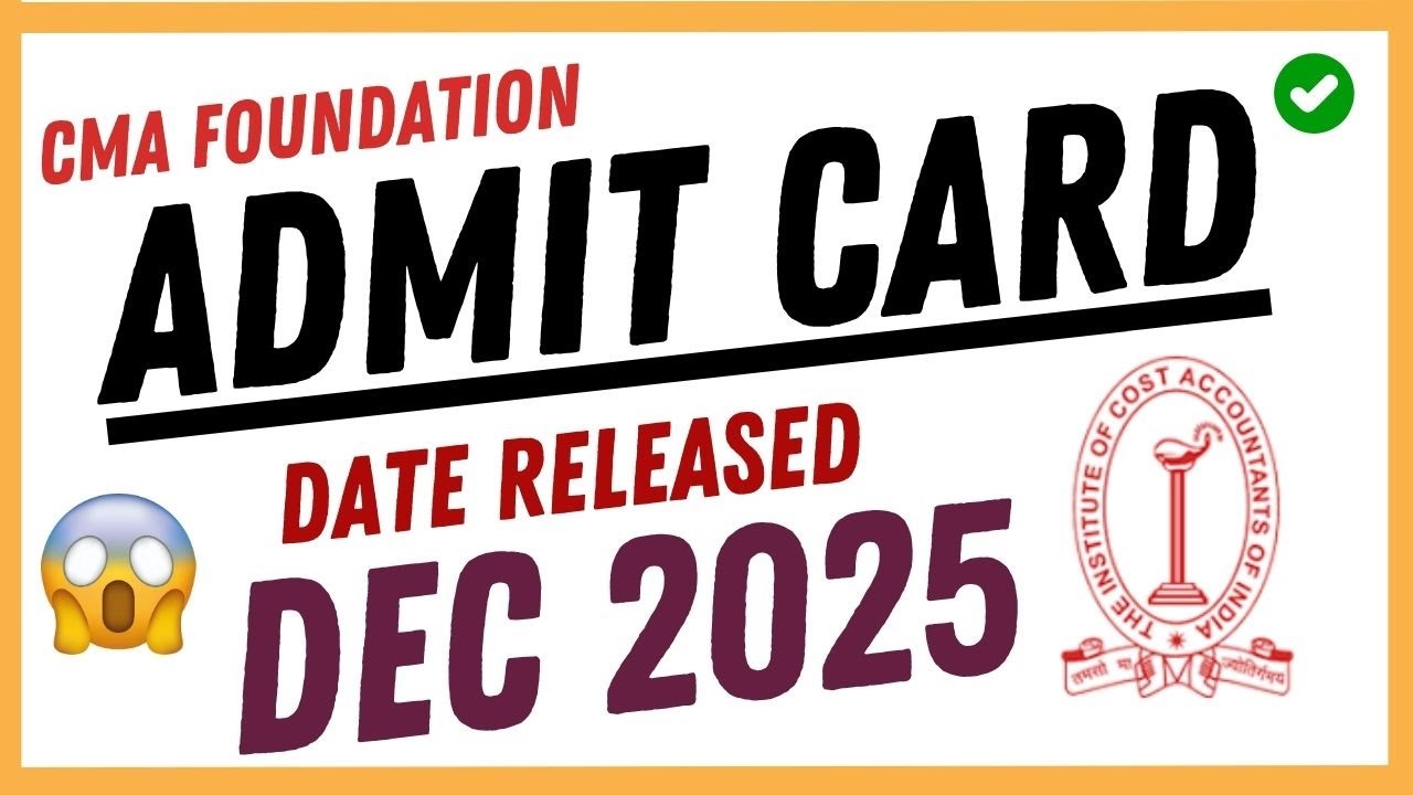 🎯 CMA Foundation Admit Card Date OUT NOW‼️ | ICMAI Official Update Dec 2025