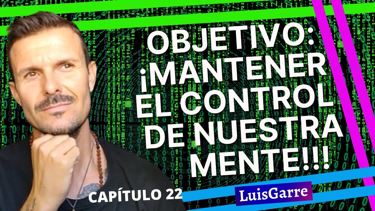 C&oacute;mo CONTROLAR la MENTE Una vez que controlas tu mente, nadie podr&aacute; controlar tu vida Motivaci&oacute;n