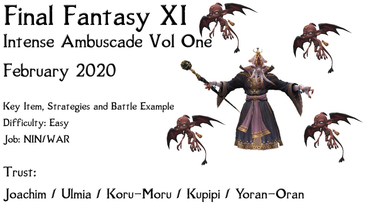 FFXI Intense Ambuscade Vol One February 2020 All Difficulties