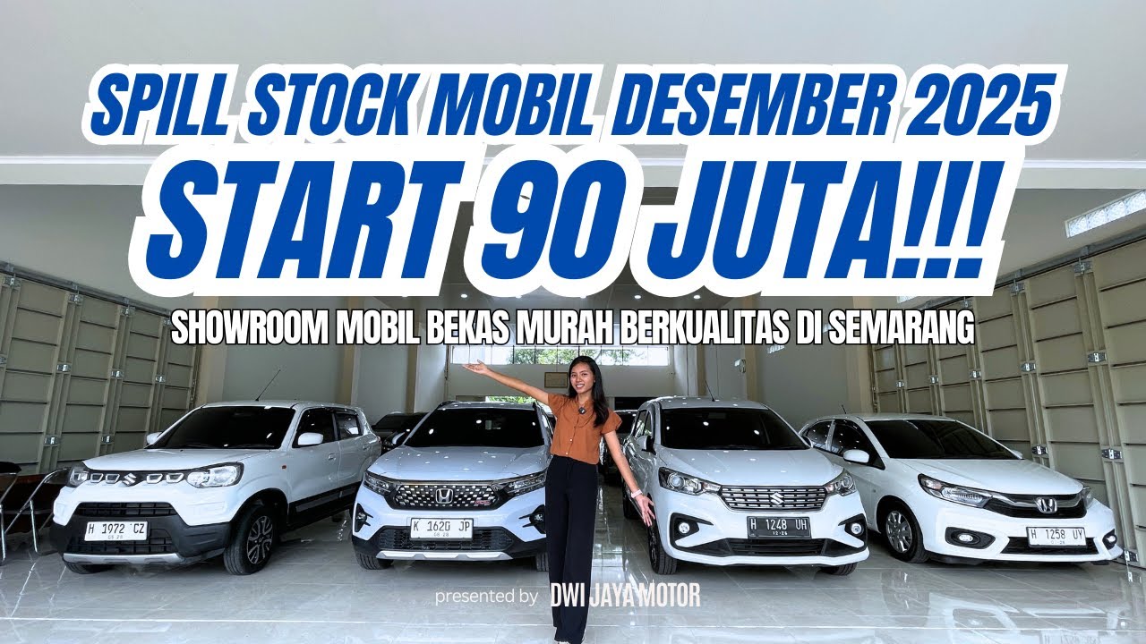 SPILL STOCK MOBIL DESEMBER 2025 MURAH START 90 JUTA!!! SHOWROOM MOBIL BEKAS MURAH SEMARANG