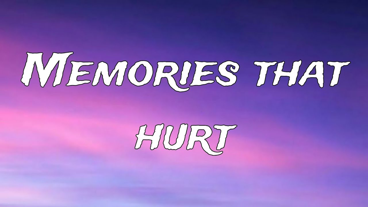 Memories That Hurt 💔 | Emotional Sad Song Lyrics | Heart Touching
