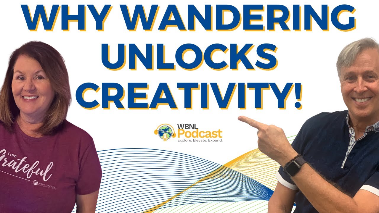 Why Wandering is the Key to Clarity & Creativity