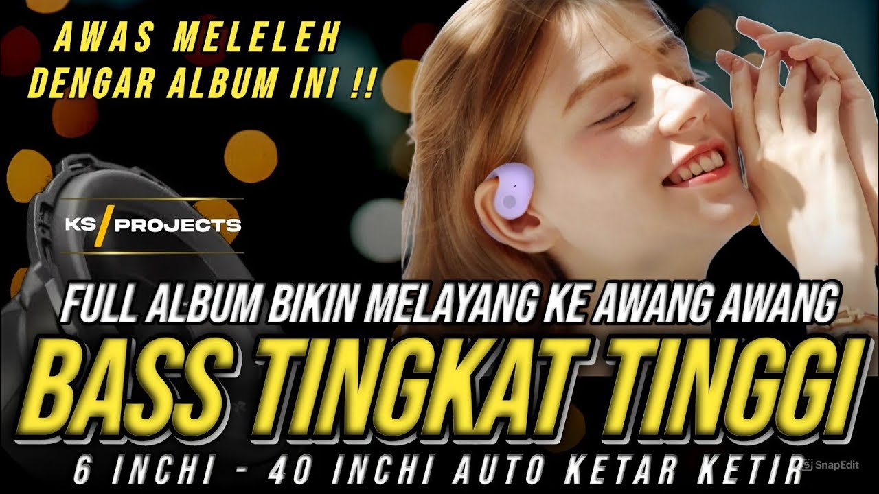 FULL ALBUM BIKIN MELAYANG KE AWANG AWANG | DJ CEK SOUND BASS TINGKAT TINGGI 6 - 40 INCHI KETAR KETIR