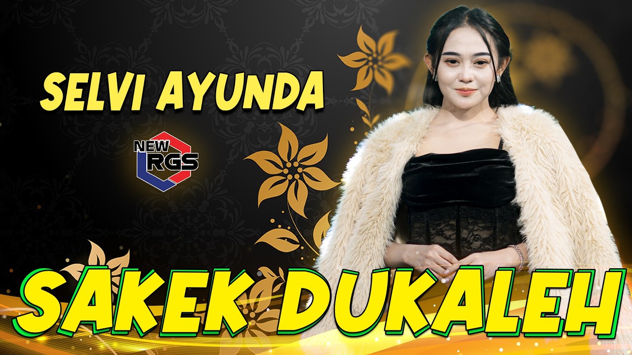 Sakek Dukaleh - Selvi Ayunda (Official Live Music Video) | New RGS | Lagu Madura Fyp TikTok